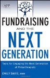 Fundraising and the Next Generation, + Website Tools for Engaging the Next Generation of Philanthropists cover art