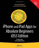 Iphone and Ipad Apps for Absolute Beginners 2nd 2012 9781430236023 Front Cover