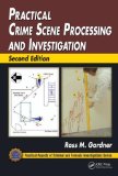 Practical Crime Scene Processing and Investigation 