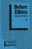 Before Ethics 1997 9781573924023 Front Cover