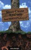 Root Cause Analysis Basic Tools and Techniques cover art