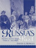 Exploring Russia's Past Narrative, Sources, Images since 1856 cover art