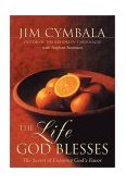 Life God Blesses The Secret of Enjoying God's Favor  9780310242024 Front Cover