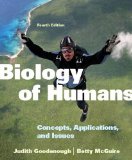 Biology of Humans Concepts, Applications, and Issues 4th 9780321707024 Front Cover