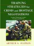 Training Strategies for Crisis and Hostage Negotiations : Scenario Writing and Creative Variations for Role Play