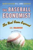 Baseball Economist The Real Game Exposed 2008 9780452289024 Front Cover