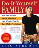 Do-It-Yourself Family Fun and Useful Home Projects the Whole Family Can Make Together 2006 9780553384024 Front Cover