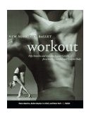 NYC Ballet Workout Fifty Stretches and Exercises Anyone Can Do for a Strong, Graceful, and Sculpted Body  9780688152024 Front Cover