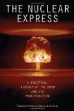 Nuclear Express A Political History of the Bomb and Its Proliferation  9780760335024 Front Cover