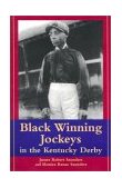Black Winning Jockeys in the Kentucky Derby  9780786414024 Front Cover