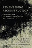 Remembering Reconstruction Struggles over the Meaning of America's Most Turbulent Era  9780807166024 Front Cover