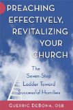 Preaching Effectively, Revitalizing Your Church The Seven-Step Ladder Toward Successful Homilies  9780809146024 Front Cover