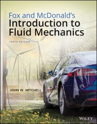 Fox and Mcdonald's Introduction to Fluid Mechanics 10th 9781119721024 Front Cover