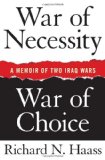 War of Necessity, War of Choice A Memoir of Two Iraq Wars cover art