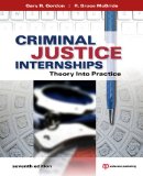 Criminal Justice Internships Theory into Practice 7th 9781437735024 Front Cover