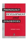 Phonology Development and Disorders 1998 9781565937024 Front Cover