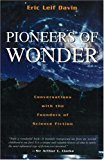 Pioneers of Wonder Conversations with the Founders of Science Fiction 1999 9781573927024 Front Cover