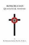 Rosicrucian Questions and Answers 2006 9781585092024 Front Cover