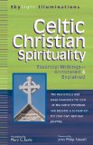 Celtic Christian Spirituality Essential Writings Annotated and Explained cover art