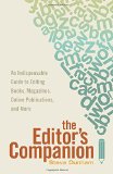 Editor's Companion An Indispensable Guide to Editing Books, Magazines, Online Publications, and Mor E  9781599639024 Front Cover