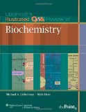 Lippincott&#39;s Illustrated Q&amp;amp;a Review of Biochemistry 