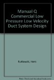 Commercial Low Pressure, Low Velocity Duct System Design