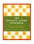 Jimtown Store Cookbook Recipes from Sonoma County's Favorite Country Market 2002 9780060197025 Front Cover