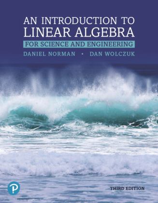 Introduction to Linear Algebra for Science and Engineering Plus Mylab Mathematics with Pearson EText -- Access Card Package 3rd 9780135309025 Front Cover