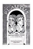 Menaechmus Twins and Two Other Plays 1971 9780393006025 Front Cover