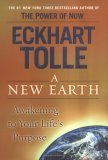 New Earth Awakening to Your Life's Purpose 2005 9780525948025 Front Cover