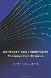 Complete and Incomplete Econometric Models  9780691140025 Front Cover