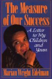 Measure of Our Success A Letter to My Children and Yours  9780807031025 Front Cover