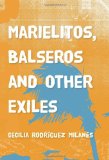 Marielitos, Balseros and Other Exiles  cover art