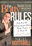 Botty Rules Success Secrets for Business in the 21st Century 2011 9780982859025 Front Cover