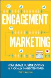 Engagement Marketing How Small Business Wins in a Socially Connected World  9781118101025 Front Cover