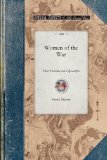 Women of the War Their Heroism and Self-Sacrifice 2009 9781429016025 Front Cover