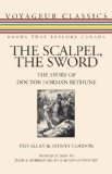 Scalpel, the Sword The Story of Doctor Norman Bethune 2009 9781554884025 Front Cover