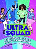 UltraSquad: Adventures under the Strangebow  9781732703025 Front Cover
