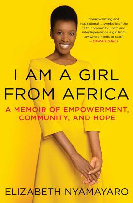 I Am a Girl from Africa A Memoir of Empowerment, Community, and Hope  9781982113025 Front Cover