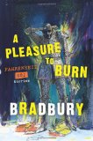 Pleasure to Burn Fahrenheit 451 Stories cover art
