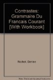 Contrastes Grammaire du Franais Courant and Workbook