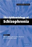 Epidemiology of Schizophrenia 2009 9780521121026 Front Cover
