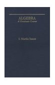 Algebra A Graduate Course cover art