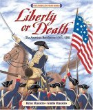 Liberty or Death The American Revolution: 1763-1783 cover art