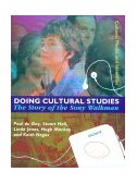 Doing Cultural Studies The Story of the Sony Walkman  9780761954026 Front Cover