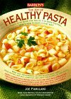 Joy of Healthy Pasta 1998 9780764151026 Front Cover