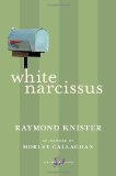 White Narcissus 2010 9780771094026 Front Cover