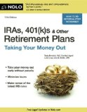 IRAs, 401(k)s and Other Retirement Plans Taking Your Money Out 11th 2013 9781413319026 Front Cover