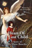 Heart of a Lost Child 2007 9781425934026 Front Cover