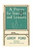 Primer for Teachers and Leaders 2002 9781579103026 Front Cover